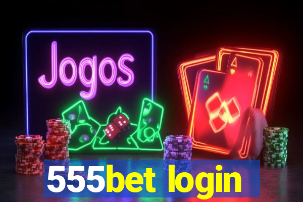 555bet login