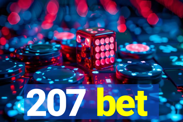 207 bet