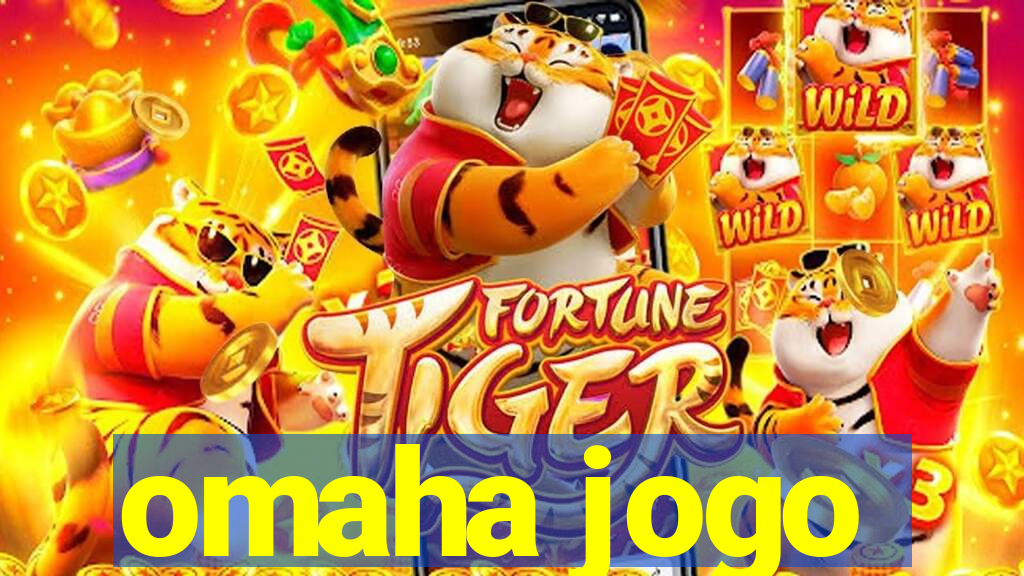 omaha jogo