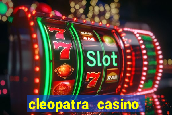 cleopatra casino slot game free