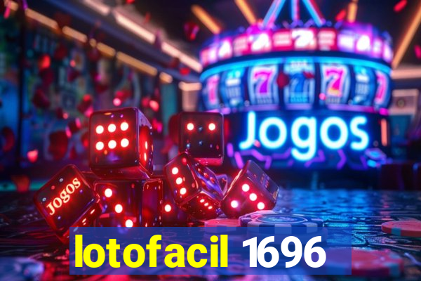 lotofacil 1696