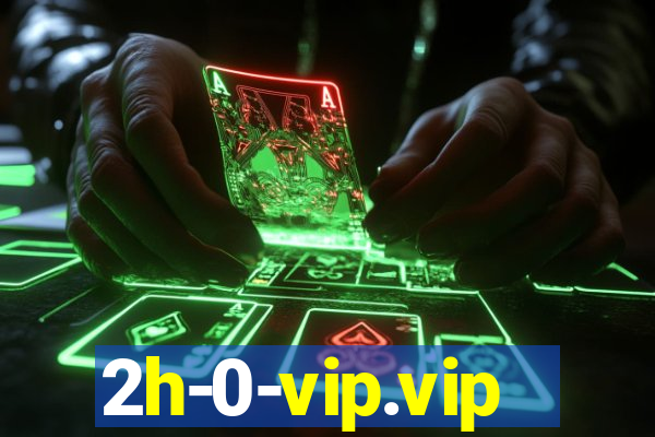 2h-0-vip.vip