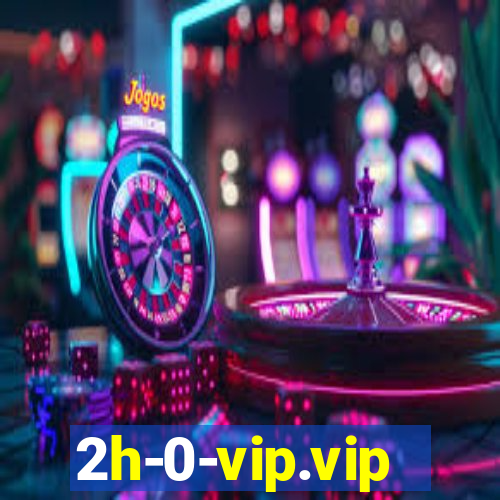 2h-0-vip.vip