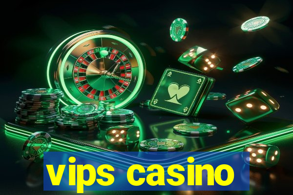 vips casino