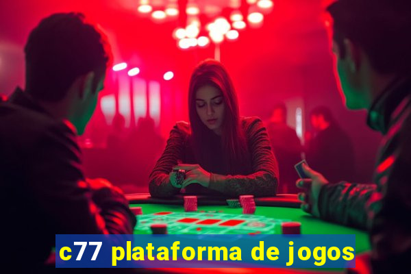 c77 plataforma de jogos