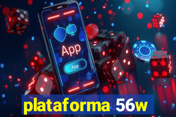 plataforma 56w