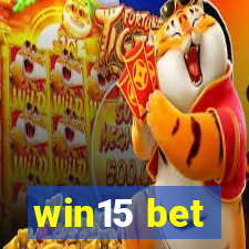 win15 bet