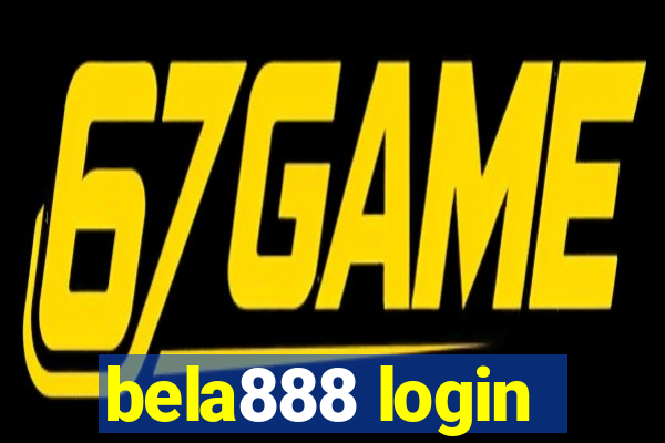 bela888 login