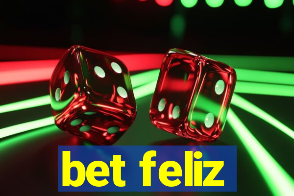 bet feliz