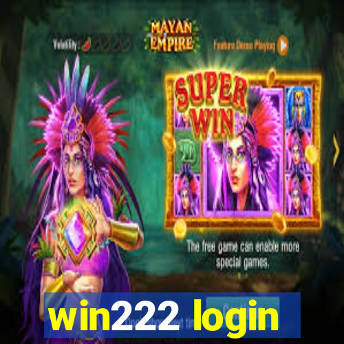 win222 login