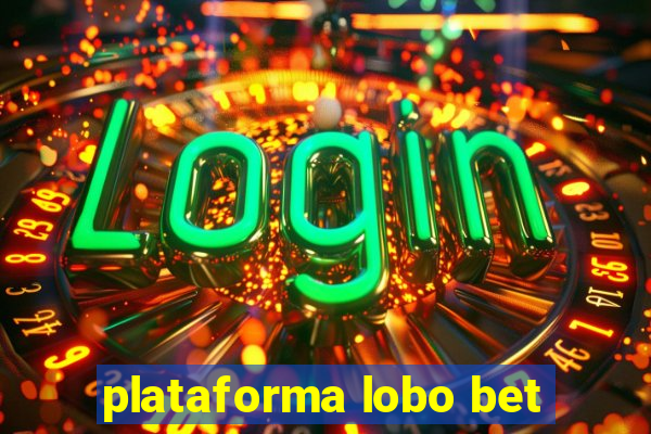 plataforma lobo bet