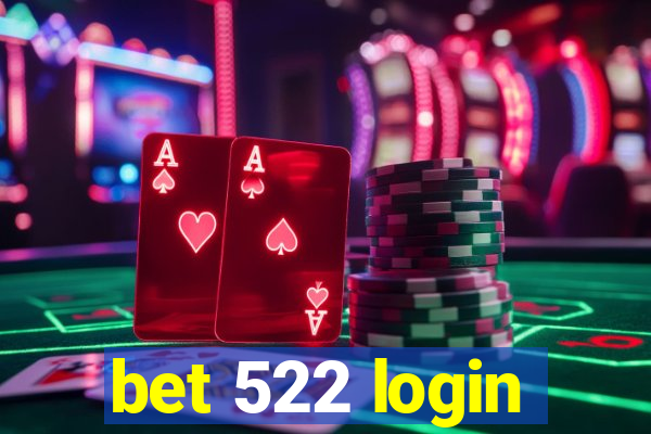 bet 522 login