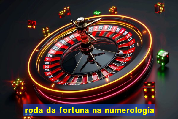 roda da fortuna na numerologia