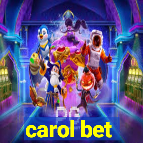 carol bet