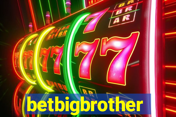 betbigbrother