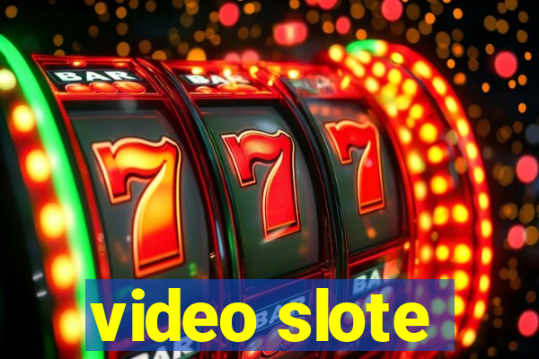 video slote