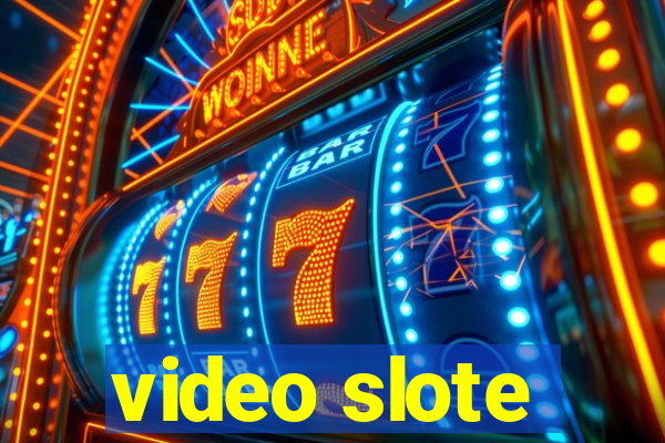 video slote