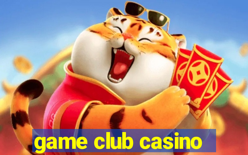 game club casino