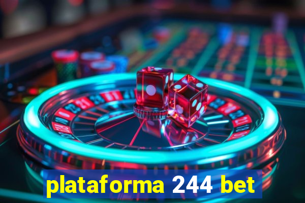 plataforma 244 bet