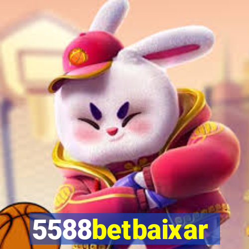 5588betbaixar