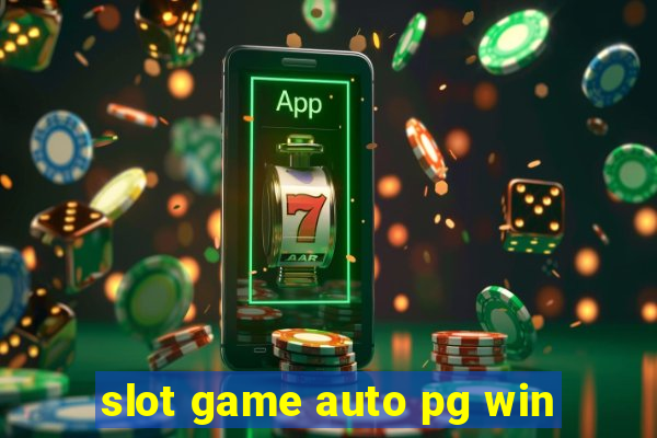 slot game auto pg win