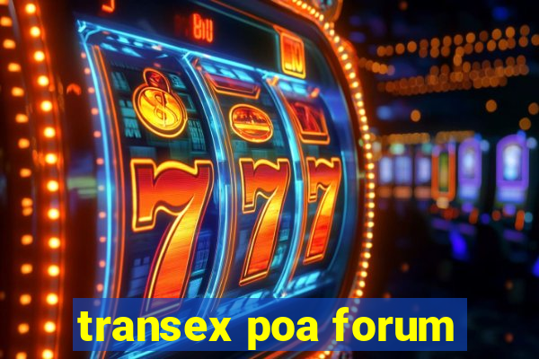 transex poa forum