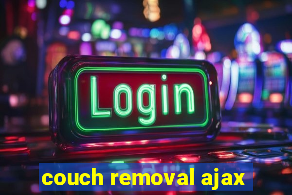 couch removal ajax