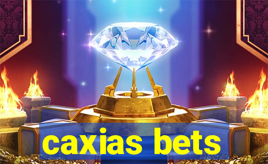 caxias bets