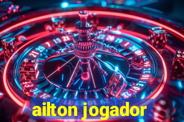 ailton jogador