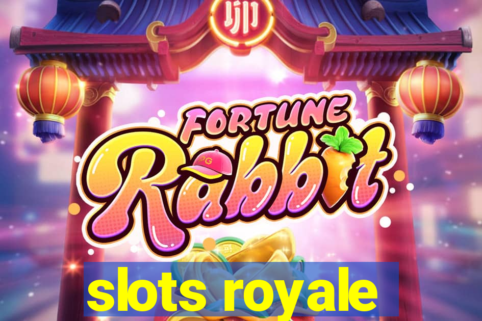 slots royale