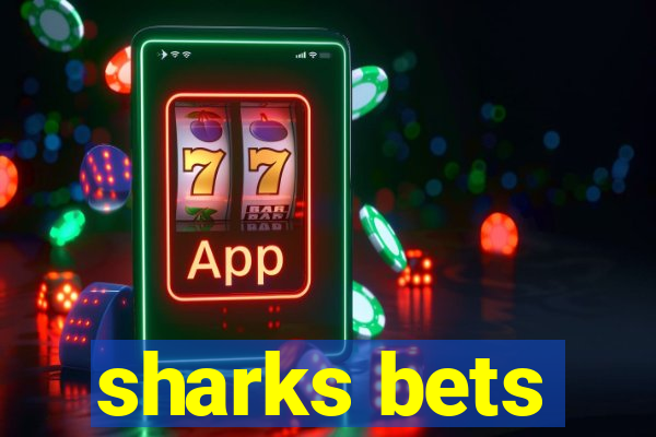 sharks bets