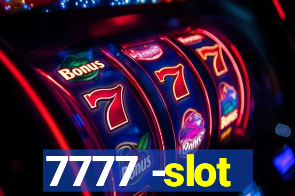 7777 -slot