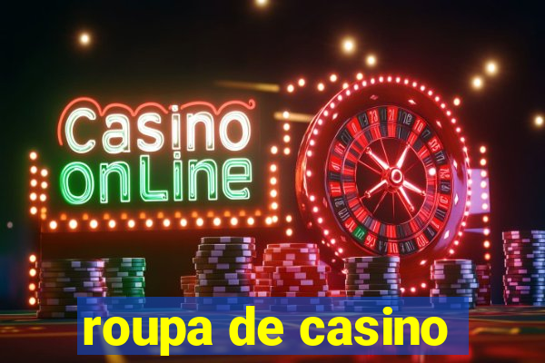 roupa de casino