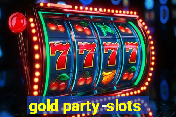 gold party-slots