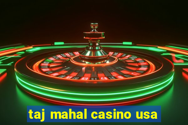 taj mahal casino usa