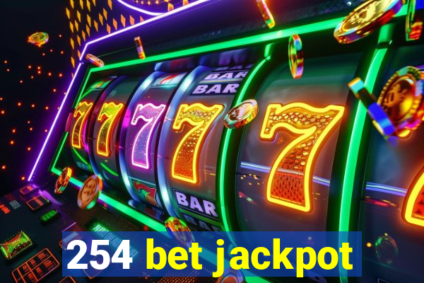 254 bet jackpot