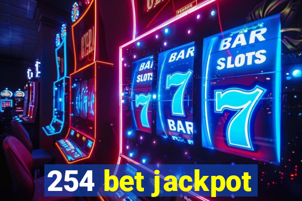 254 bet jackpot