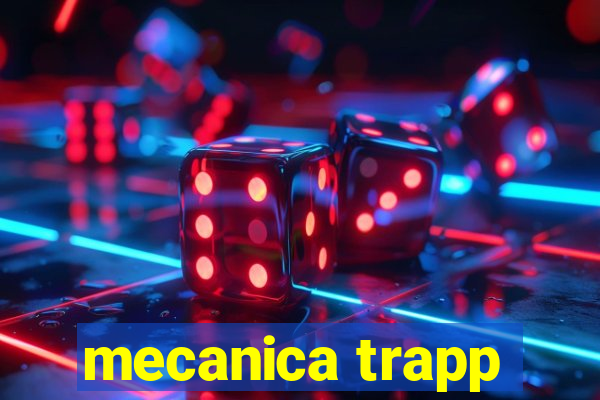 mecanica trapp