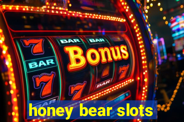 honey bear slots