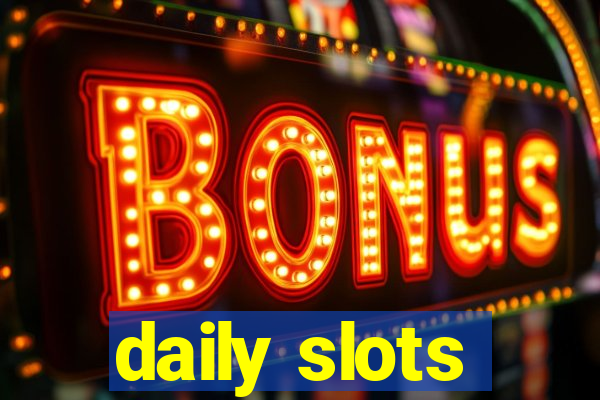 daily slots