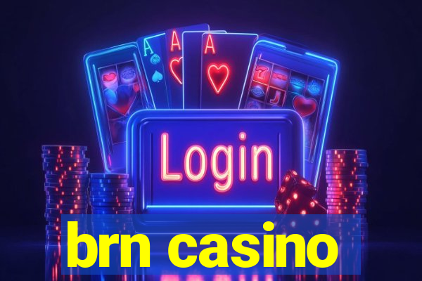 brn casino