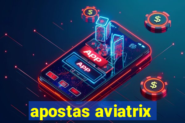 apostas aviatrix