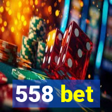 558 bet