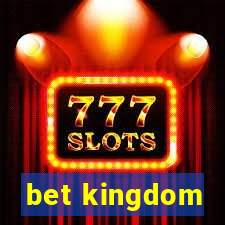 bet kingdom