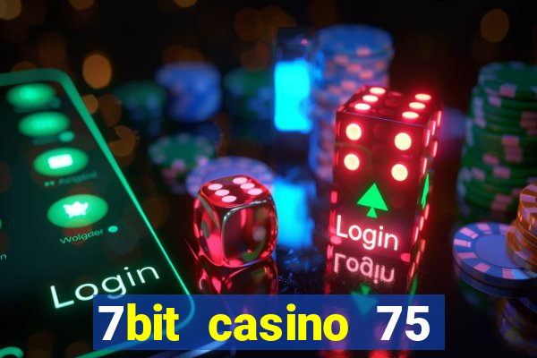 7bit casino 75 free spins