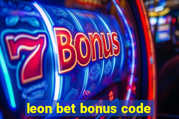 leon bet bonus code