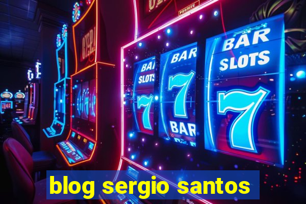 blog sergio santos