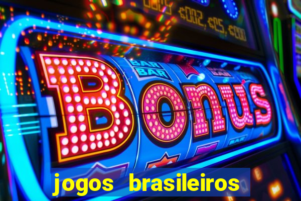 jogos brasileiros que ganham dinheiro de verdade