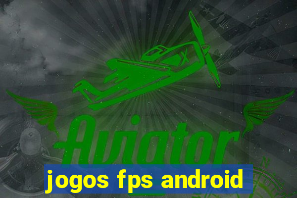 jogos fps android