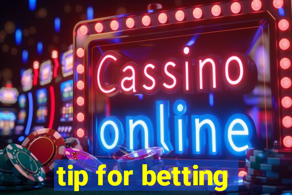 tip for betting